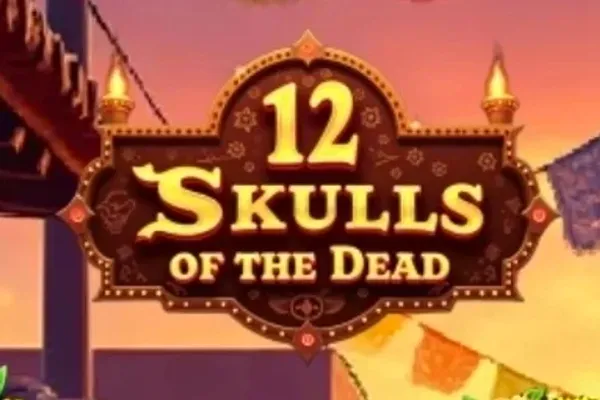 12 Skulls of the Dead